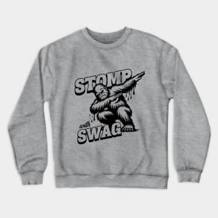 Bigfoot - Stomp with Swag Crewneck Sweatshirt